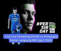 Live Streaming Liga 1 Persib Vs Persebaya Hari Ini